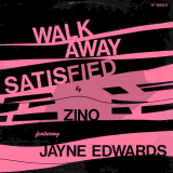12"-Single Cover: Zino - Walk Away Satisfied